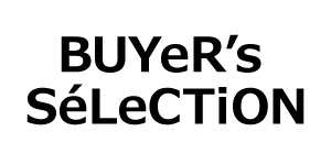 BUYER'S SELECTION／バイヤーズ セレクション
