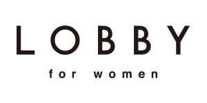 LOBBY for women／ロビーフォーウィメン