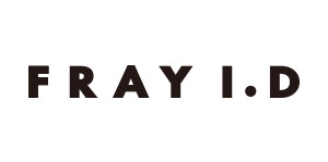 FRAY I.D／フレイ アイディー