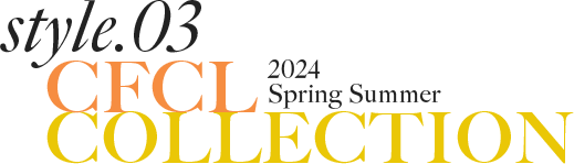 style.03 2024 Spring Summer CFCL COLLECTION