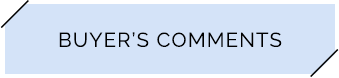 Buyer’s comments