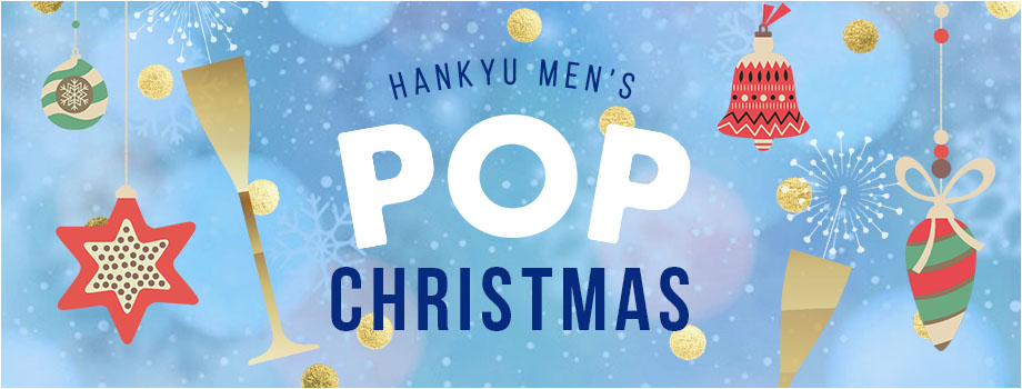 HANKYU MEN'S POP CHRISTMAS