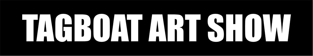 TAGBOAT ART SHOW