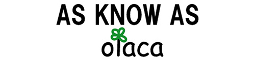 AS KNOW AS olaca
