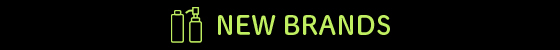 NEW BRANDS