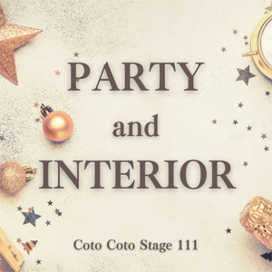 PARTY and INTERIOR