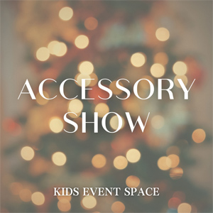 ACCESSORY SHOW