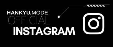 HANKYU.MODE OFFICIAL INSTAGRAM
