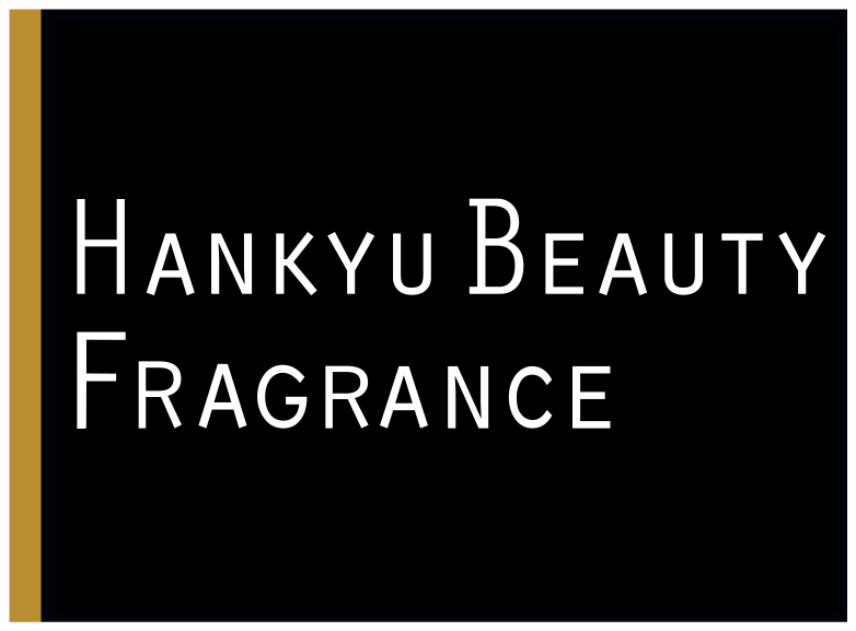 HANKYU BEAUTY FRAGRANCE