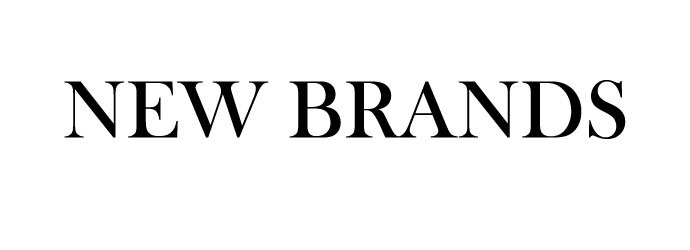 NEW BRANDS