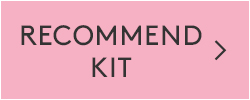 RECOMMEND KIT