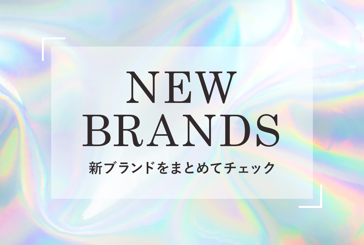 NEW BRANDS