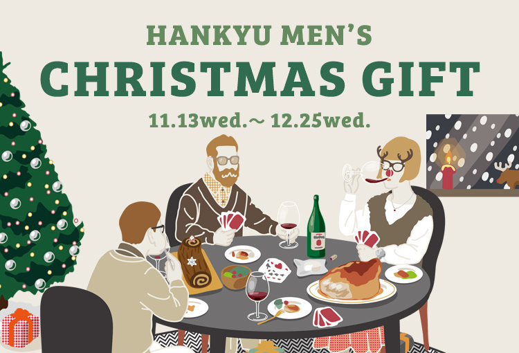 HANKYU MEN'S CHRISTMAS COLLECTION