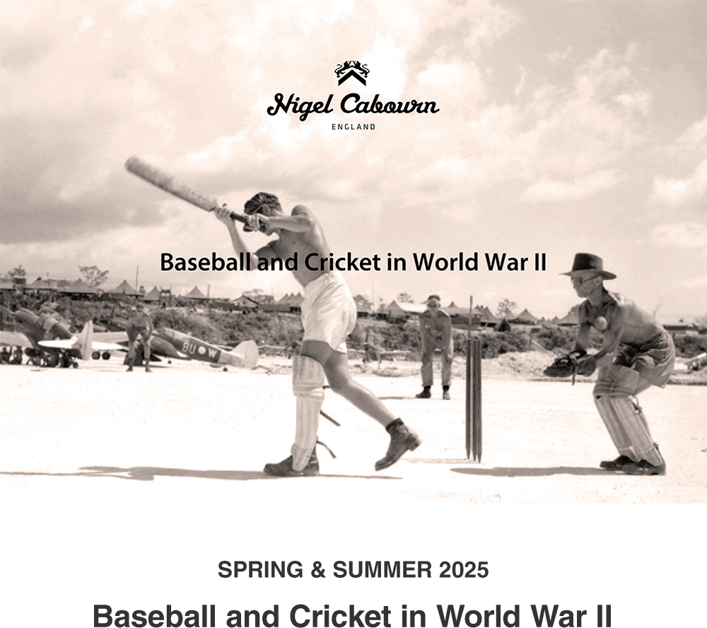 SPRING & SUMMER 2025 Baseball and Cricket in World War II