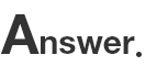 Answer