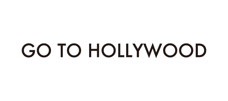 GO TO HOLLYWOOD