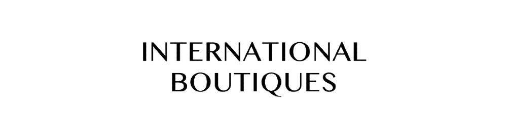 INTERNATIONAL BOUTIQUES
