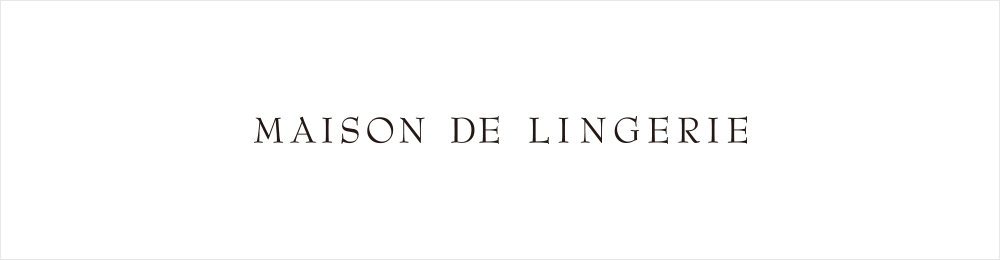 MAISON DE LINGERIE