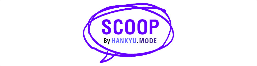 SCOOP By HANKYU.MODE