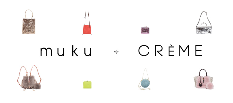 muku + CREME