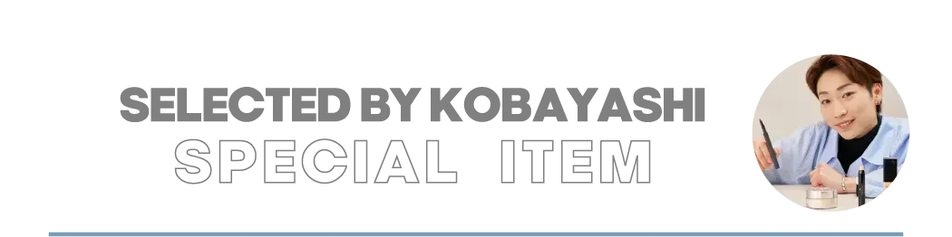 SELECTED BY KOBAYASHI SPECIAL ITEM
