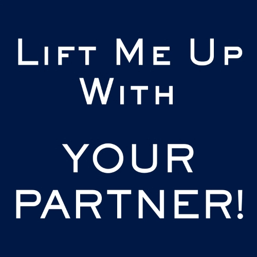 LIFE ME UP WITH YOUR PARTNER！