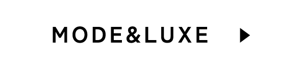 MODE & LUXE