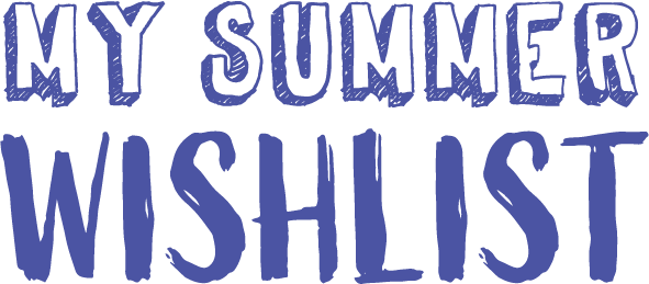 MY SUMMER WISHLIST｜HANKYU MEN'S / 阪急メンズ