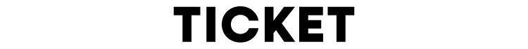 TICKET